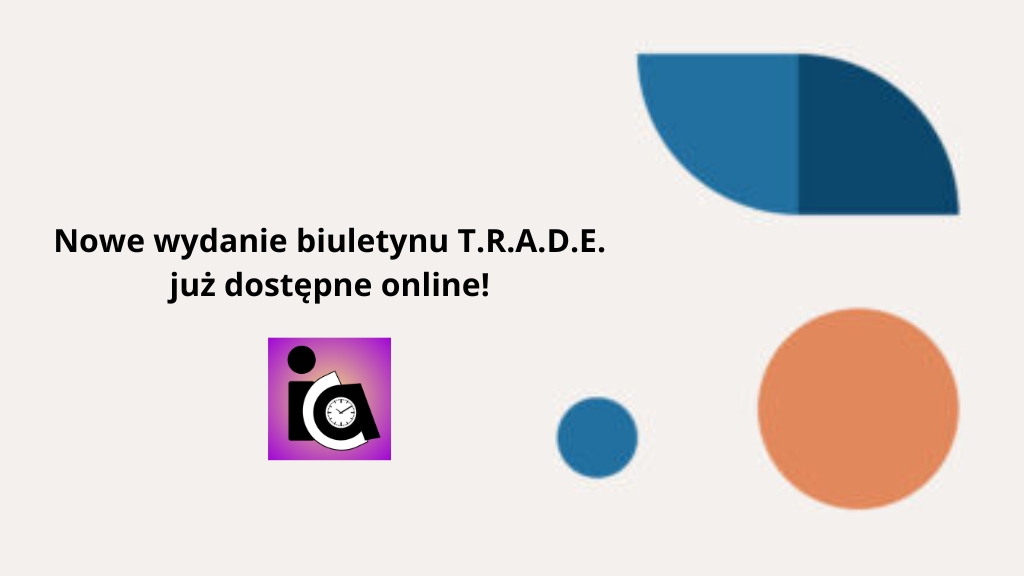 Nowe wydanie biuletynu T.R.A.D.E. już dostępne online!